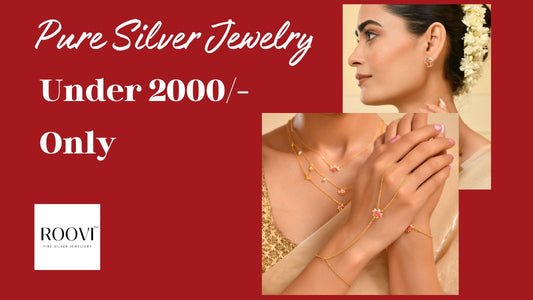 Affordable Luxury: Stunning Pure Silver Jewellery Under ₹2000 with 925 Trademark